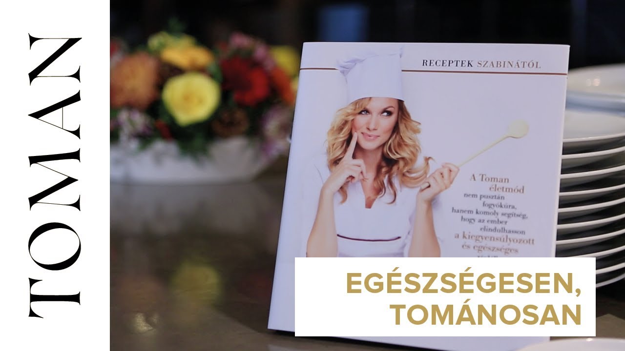 Egészségesen, Tománosan szakácskönyv