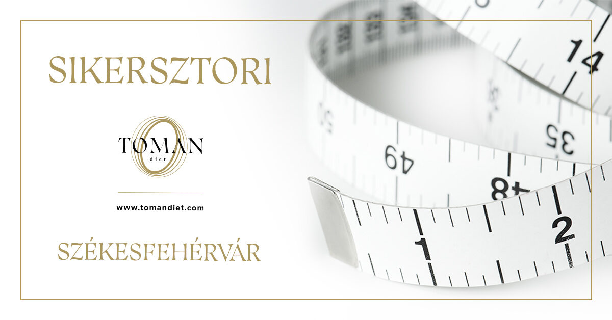 Sikersztori Székesfehérvár Toman Diet